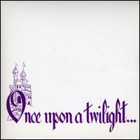 Once Upon a Twilight von The Twilights