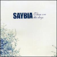 These Are the Days [10 Tracks] von Saybia
