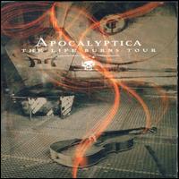 Apocalyptica: The Life Burns Tour von Apocalyptica