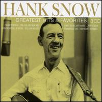 Greatest Hits & Favorites von Hank Snow