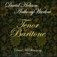 Tenor and Baritone von Anthony Warlow