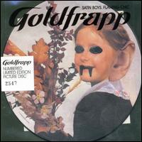 Satin Boys Flaming Chic von Goldfrapp