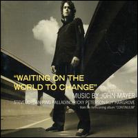 Waiting on the World to Change von John Mayer