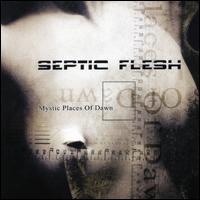 Mystic Places of Dawn von Septic Flesh