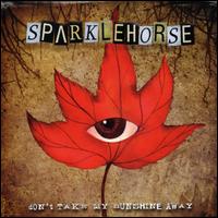 Don't Take My Sunshine Away von Sparklehorse