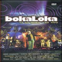Ta Na Hora: Ao Vivo von Bokaloka