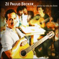 Um Violao Na Roda de Choro von Zé Paulo Becker