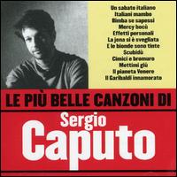 Piu Belle Canzoni di Sergio Caputo von Sergio Caputo