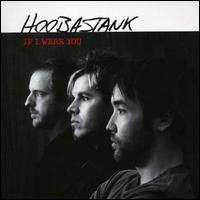 If I Were You, Pt. 1 von Hoobastank