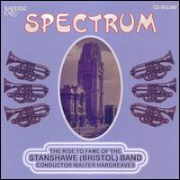 Spectrum: The Rise to Fame of the Stanshawe (Bristol) Band von Stanshawe (Bristol) Band/Walter Hargreaves