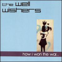 How I Won the War von The Well Wishers