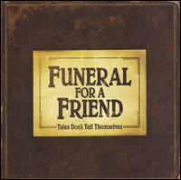 Tales Don't Tell Themselves von Funeral for a Friend