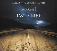 Twi-Life von Marcus Strickland