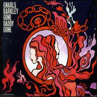 Gone Daddy Gone von Gnarls Barkley