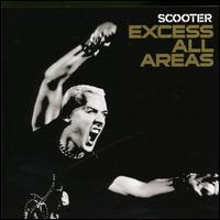 Excess All Areas: Live 2006 von Scooter