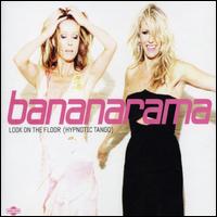 Look on the Floor (Hypnotic Tango) von Bananarama