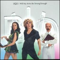 Will My Arms Be Strong Enough von BwO