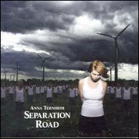 Separation Road von Anna Ternheim