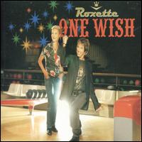One Wish von Roxette