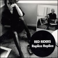 Replica Replica von Red Riders