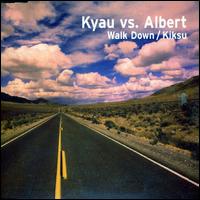 Walk Down von Kyau & Albert