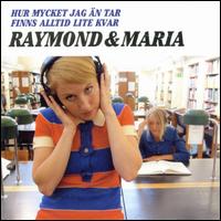 Hur Mycket Jag an Tar Finns Alltid Lite Kvar von Raymond & Maria