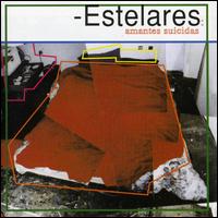 Amantes Suicidas von Estelares