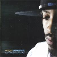 Idlewild Blue (Don't Chu Worry Bout Me), Pt. 1 von OutKast