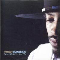 Idlewild Blue (Don't Chu Worry Bout Me), Pt. 2 von OutKast