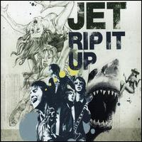 Rip It Up von Jet