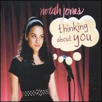 Thinking About You [UK CD] von Norah Jones