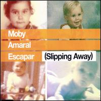 Escapar (Slipping Away) von Moby