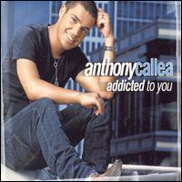 Addicted to You von Anthony Callea