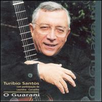 O Guarani von Turíbio Santos