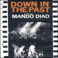 Down in the Past [DVD] von Mando Diao