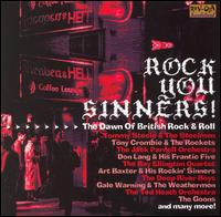 Rock You Sinners! The Dawn of British Rock & Roll von Various Artists