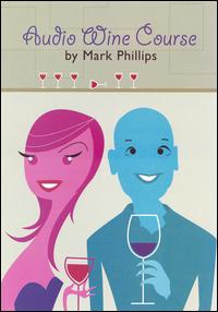 Enjoying Wine with Mark Phillips von Mark Phillips