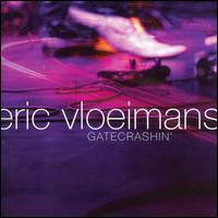 Gatecrashin' von Eric Vloeimans