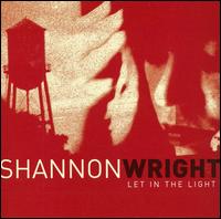 Let in the Light von Shannon Wright