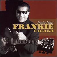 Frankie Plays! von Frankie Cicala