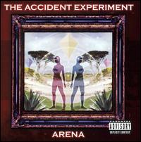 Arena von The Accident Experiment