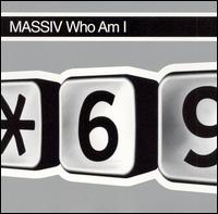 Who Am I [Maxi Single] von Massive