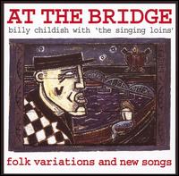 At the Bridge: Folk Variations and New Songs von Billy Childish
