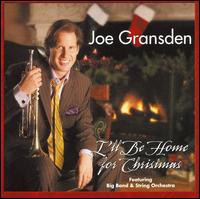 I'll Be Home for Christmas von Joe Gransden