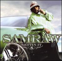 Gettin It von Samraw