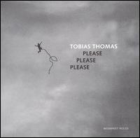 Please Please Please von Tobias Thomas