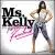 Ms. Kelly von Kelly Rowland