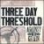 Against the Grain von Three Day Threshold