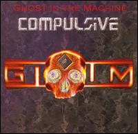 Compulsive von Ghost in the Machine
