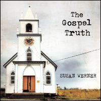 Gospel Truth von Susan Werner
